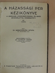 Dr. Szentmiklósi István - A házassági per kézikönyve [antikvár]
