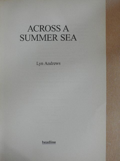 Lyn Andrews - Across a summer sea [antikvár]