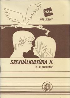 Kiss Albert - Szexuálkultúra II. [antikvár]