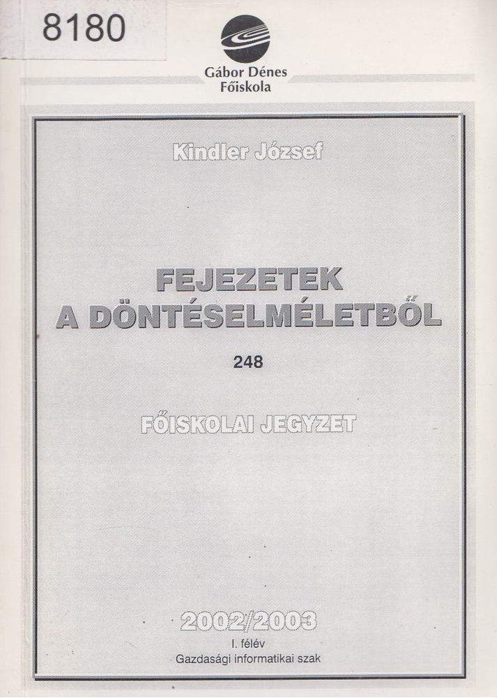 Kindler József - Fejezetek a döntéselméletből [antikvár]