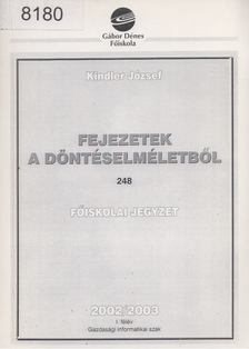 Kindler József - Fejezetek a döntéselméletből [antikvár]