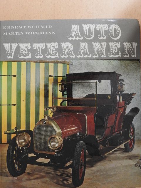Ernest Schmid - Autoveteranen [antikvár]