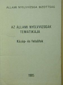 Az állami nyelvvizsgák tematikája [antikvár]