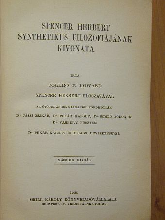Collins F. Howard - Spencer Herbert synthetikus filozófiájának kivonata [antikvár]