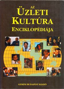 Edward G. Hinkelman - Az üzleti kultúra enciklopédiája [antikvár]