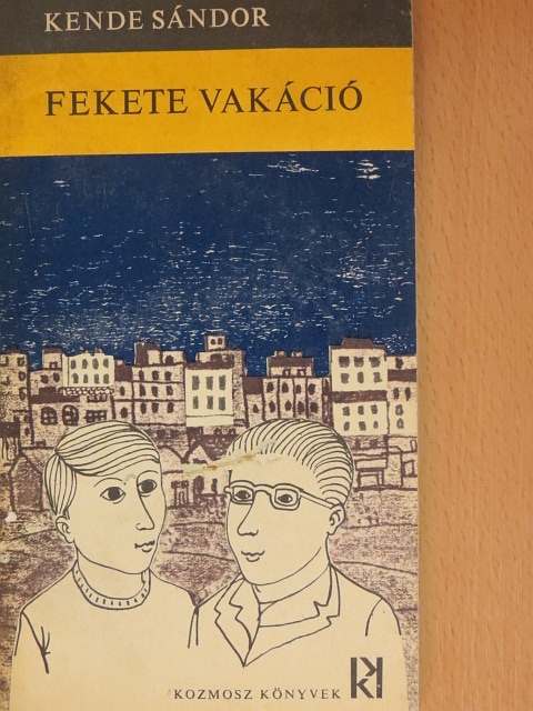 Kende Sándor - Fekete vakáció [antikvár]