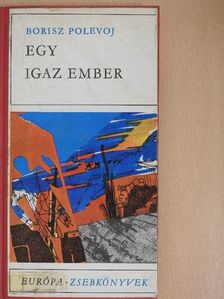 Borisz Polevoj - Egy igaz ember [antikvár]