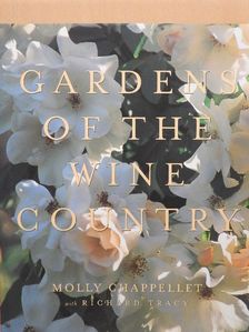 Molly Chappellet - Gardens of the Wine Country [antikvár]