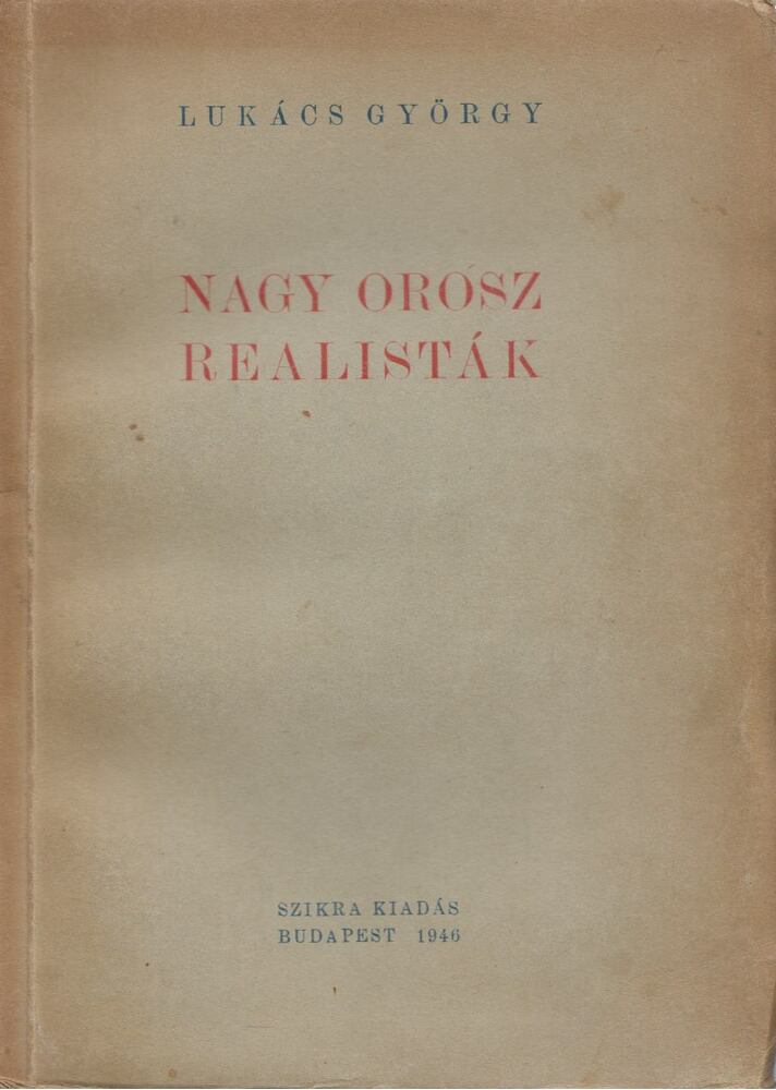Lukács György - Nagy orosz realisták [antikvár]