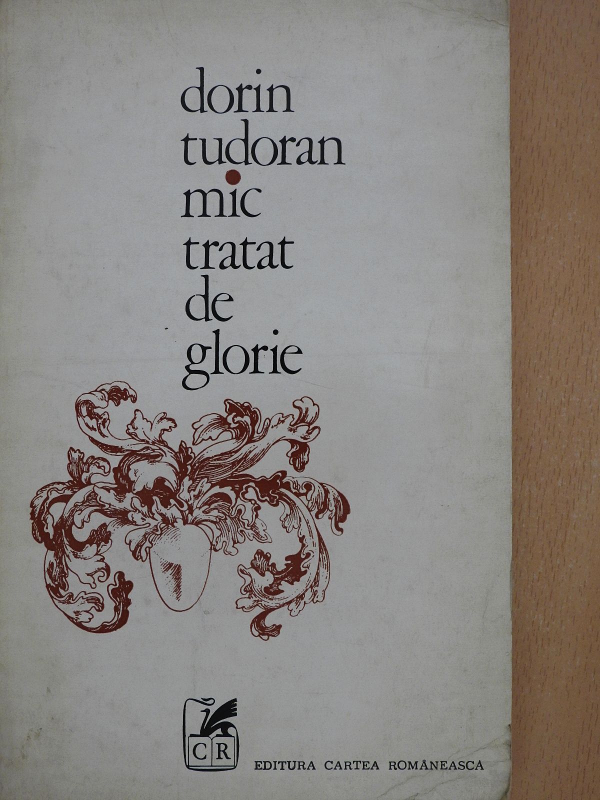 Dorin Tudoran - Mic tratat de glorie (dedikált példány) [antikvár]