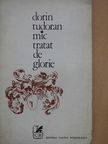 Dorin Tudoran - Mic tratat de glorie (dedikált példány) [antikvár]