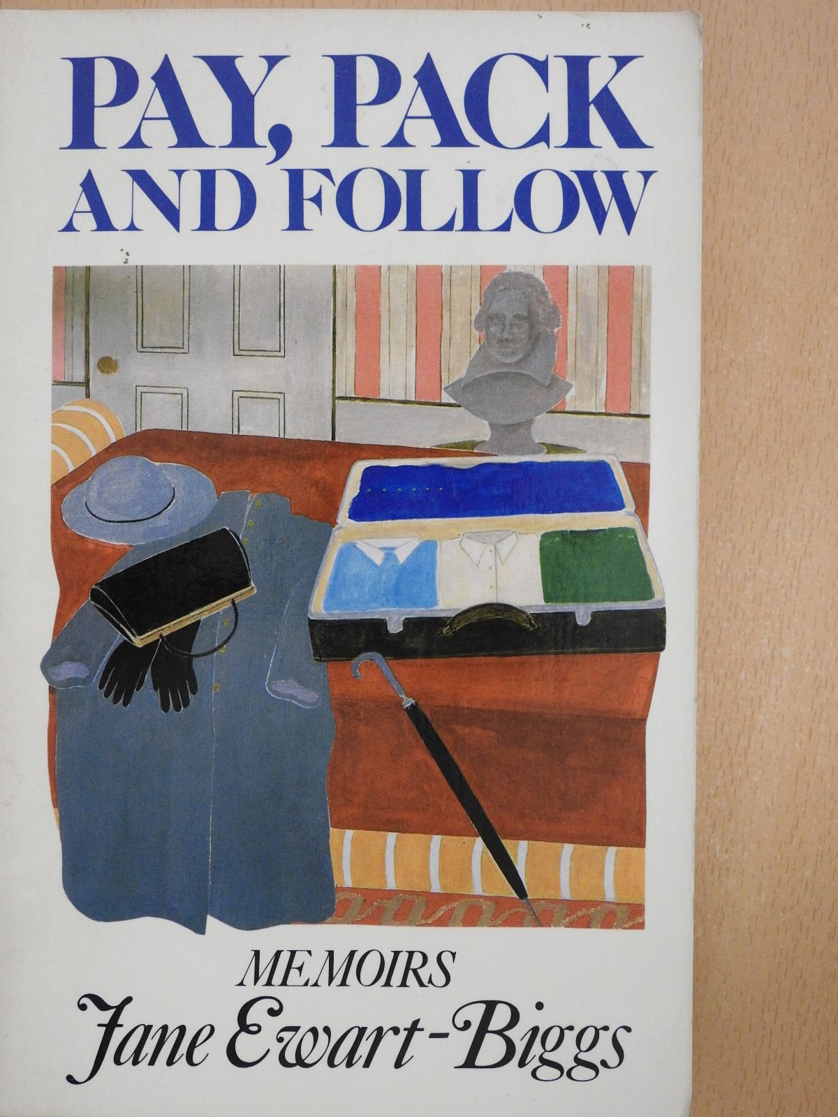 Jane Ewart-Biggs - Pay, pack and follow (dedikált példány) [antikvár]