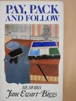 Jane Ewart-Biggs - Pay, pack and follow (dedikált példány) [antikvár]