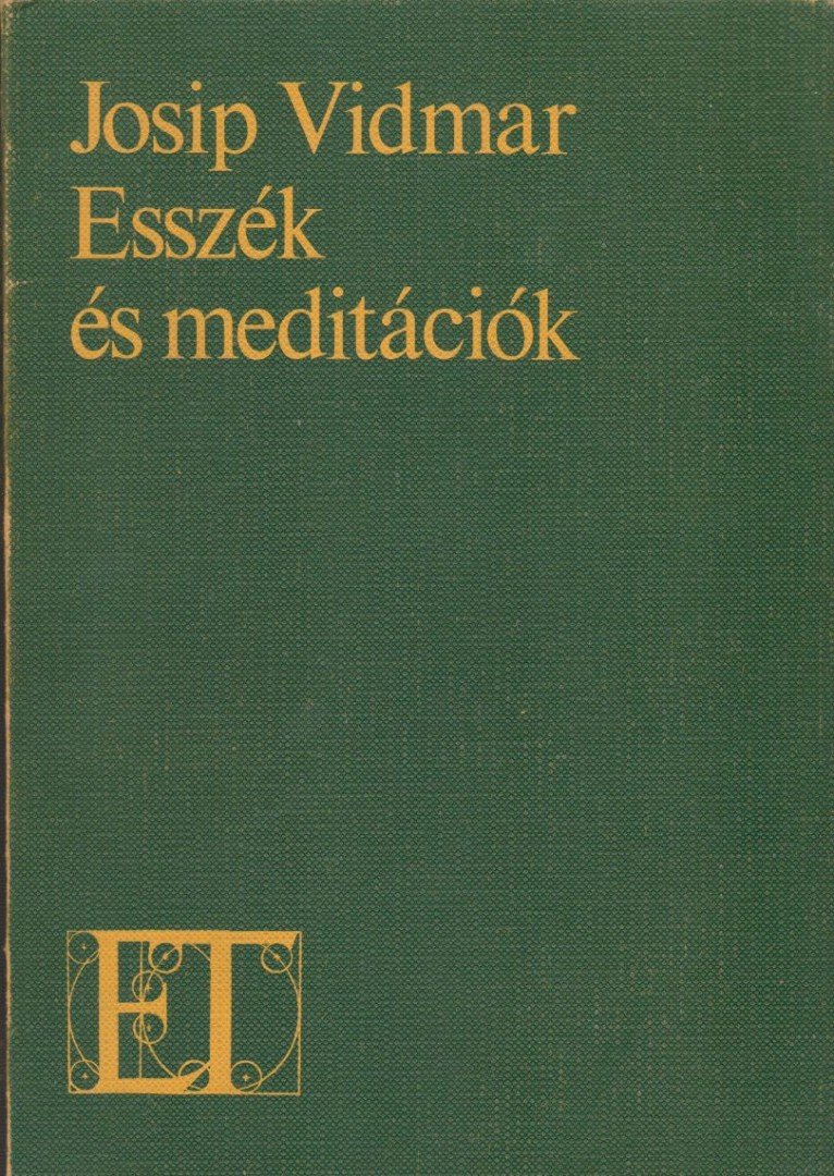 Josip Vidmar - Esszék és meditációk [antikvár]