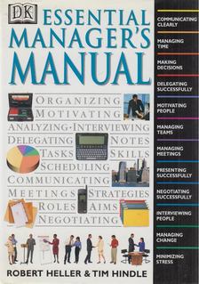 Robert Heller, Tim Hindle - Essential Manager's Manual [antikvár]