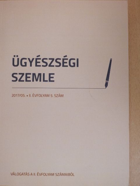 Bolyky Orsolya - Ügyészségi Szemle 2017. május [antikvár]