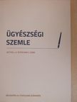 Bolyky Orsolya - Ügyészségi Szemle 2017. május [antikvár]