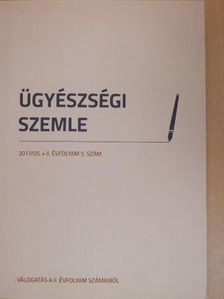 Bolyky Orsolya - Ügyészségi Szemle 2017. május [antikvár]