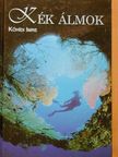 Kőhídi Imre - Kék álmok [antikvár]