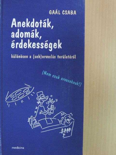 Gaál Csaba - Anekdoták, adomák, érdekességek [antikvár]