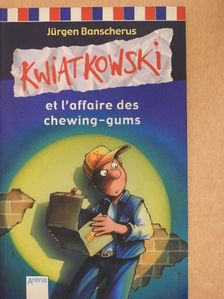 Jürgen Banscherus - Kwiatkowski et l'affaire des chewing-gums [antikvár]