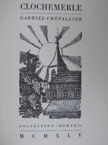 Gabriel Chevallier - Clochemerle [antikvár]