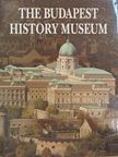 Bencze Zoltán - The Budapest History Museum [antikvár]