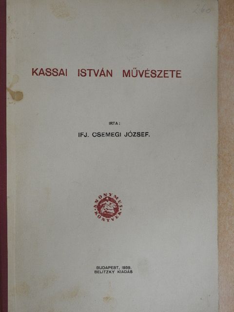 Ifj. Csemegi József - Kassai István művészete [antikvár]