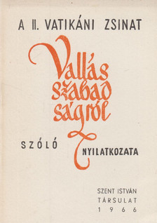 A II. Vatikáni Zsinat vallásszabadságról szóló nyilatkozata [antikvár]