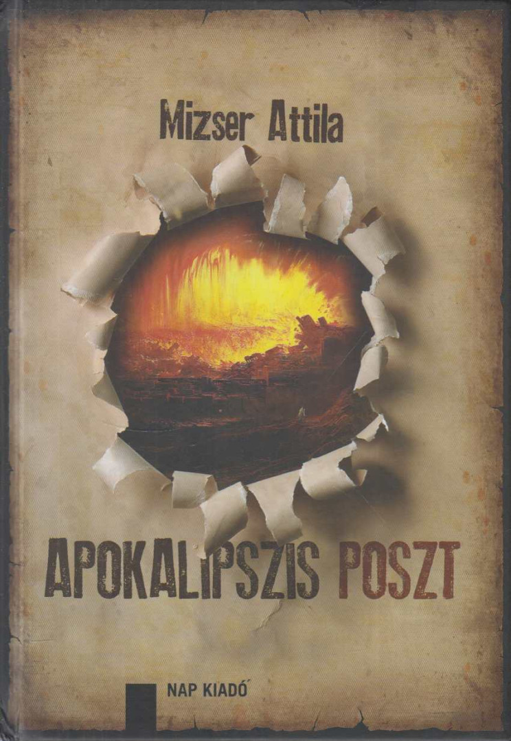 Mizser Attila - Apokalipszis poszt (dedikált) [antikvár]