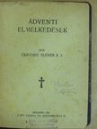 Csávossy Elemér S. J. - Ádventi elmélkedések [antikvár]