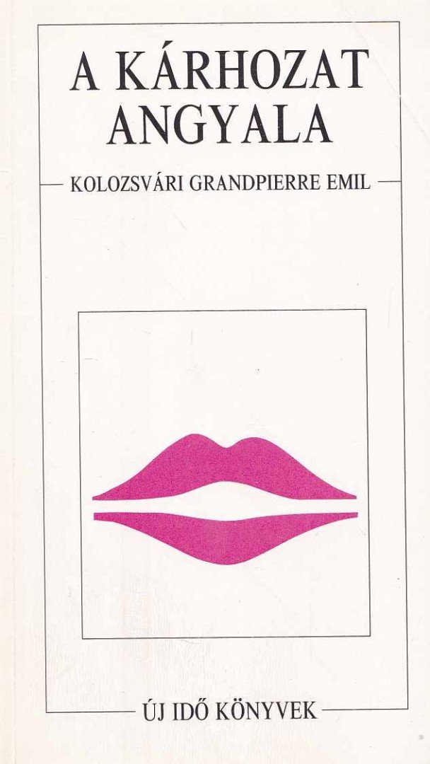 KOLOZSVÁRI GRANDPIERRE EMIL - A kárhozat angyala [antikvár]