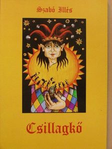 Szabó Illés - Csillagkő [antikvár]