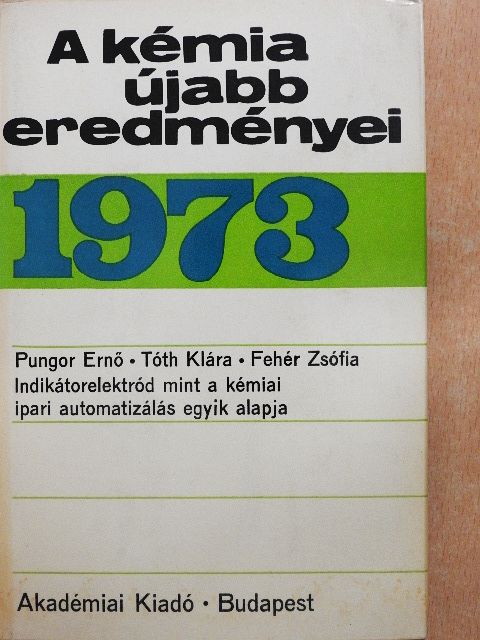 Fehér Zsófia - A kémia újabb eredményei 13. [antikvár]