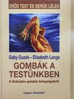 Elisabeth Lange - Gombák a testünkben [antikvár]