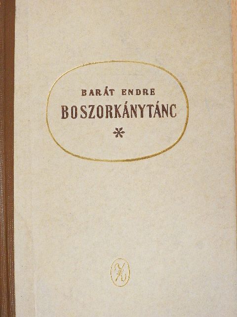 Barát Endre - Boszorkánytánc [antikvár]
