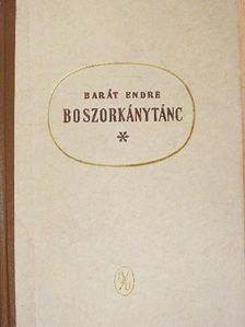 Barát Endre - Boszorkánytánc [antikvár]