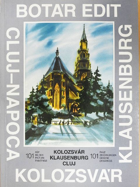 Botár Edit - Történelmi Kolozsvár [antikvár]