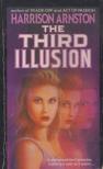Harrison Arnston - The Third Illusion [antikvár]