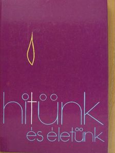 Bognár Lajos - Hitünk és életünk [antikvár]