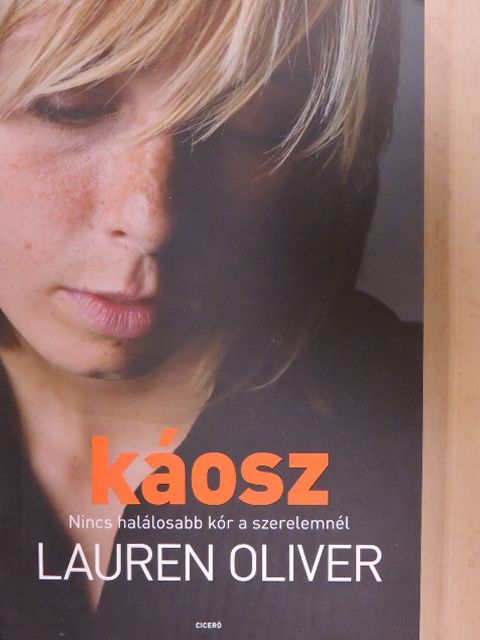 Lauren Oliver - Káosz [antikvár]