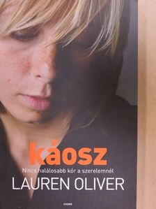 Lauren Oliver - Káosz [antikvár]