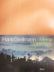 Hans Gsellmann - Meine Steiermark [antikvár]