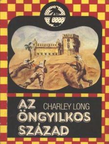 Long, Charley - Az öngyilkos század [antikvár]