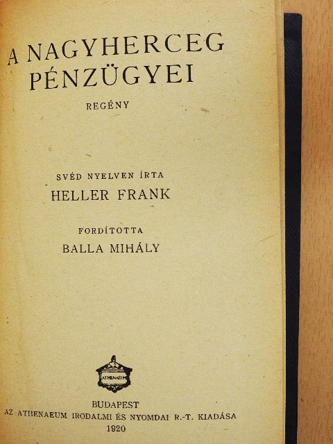 Frank Heller - A nagyherceg pénzügyei [antikvár]
