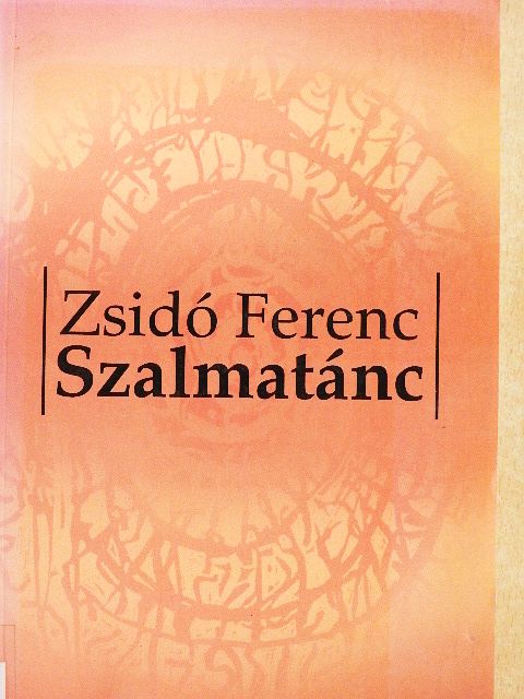 Zsidó Ferenc - Szalmatánc [antikvár]