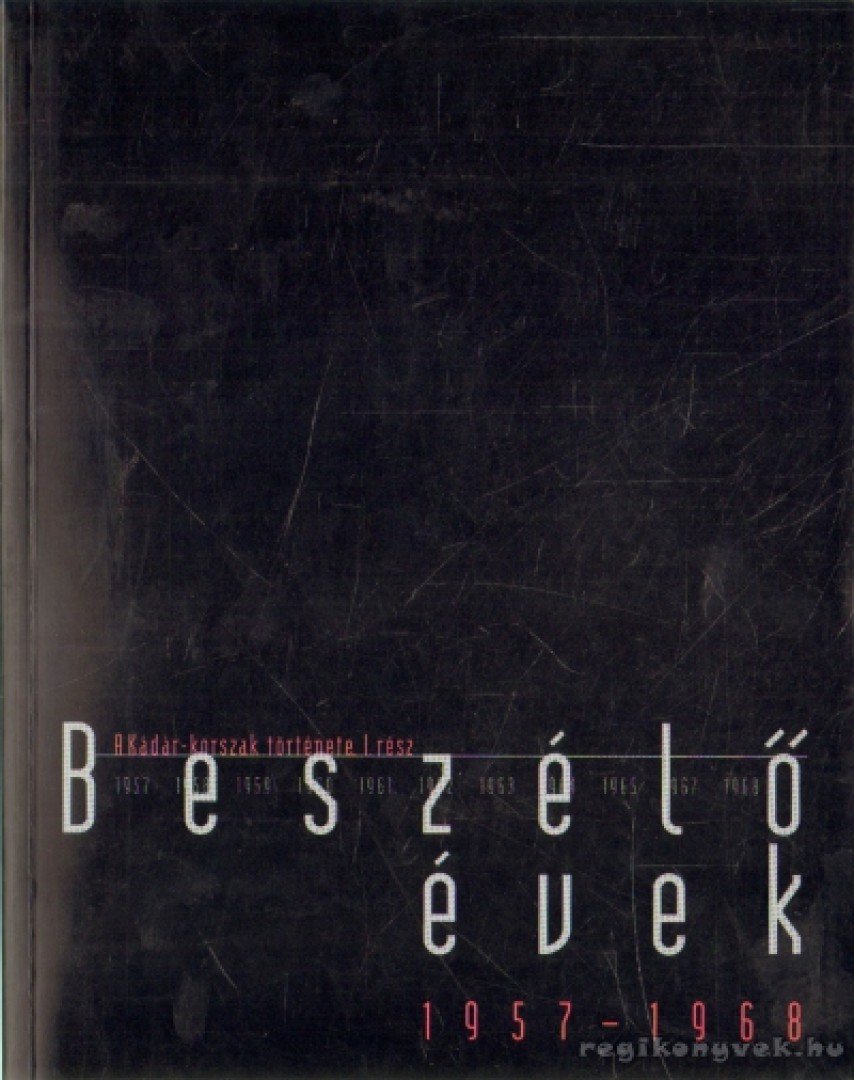 Révész Sándor - Beszélő évek 1957-1968 [antikvár]