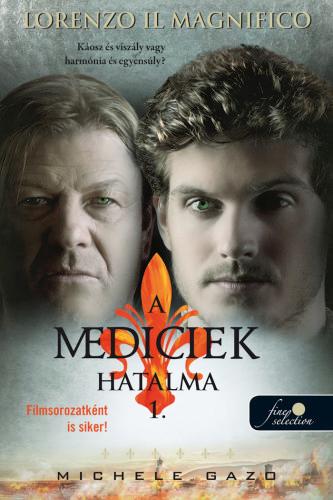 Michele Gazo - Lorenzo Il Magnifico (A Mediciek hatalma 1.) [szépséghibás]