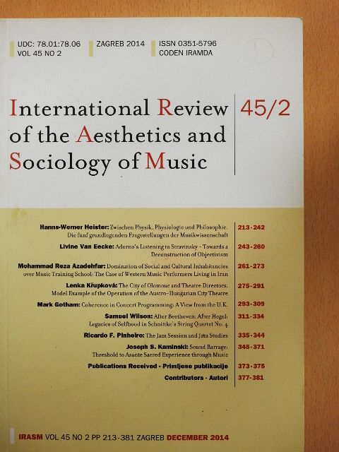Hanns-Werner Heister - International Review of the Aesthetics and Sociology of Music - December 2014 [antikvár]