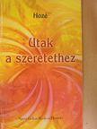 Dr. Reith József - Utak a szeretethez [antikvár]
